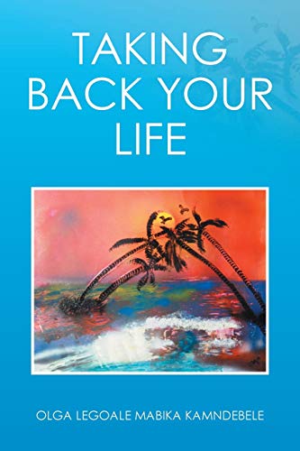 Taking Back Your Life