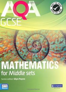 AQA GCSE Mathematics for Middle Sets Student Book (Longman Aqa Gcse Mathematics)