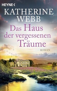 Das Haus der vergessenen Träume: Roman