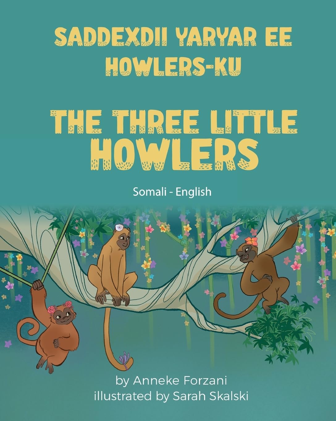 The Three Little Howlers (Somali - English): Saddexdii Yaryar ee Howlers-ku (Language Lizard Bilingual World of Stories)