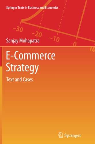 E-Commerce Strategy: Text and Cases (Springer Texts in Business and Economics)
