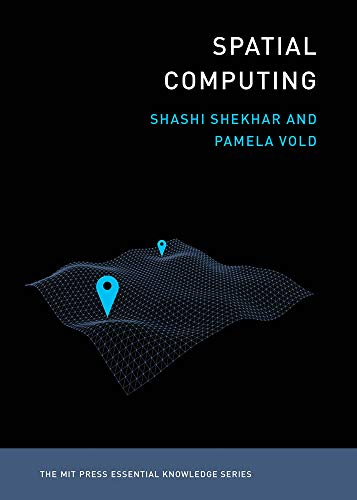 Spatial Computing (Mit Press Essential Knowledge)