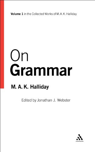 On Grammar: Volume 1 (Collected Works of Mak Halliday Series)