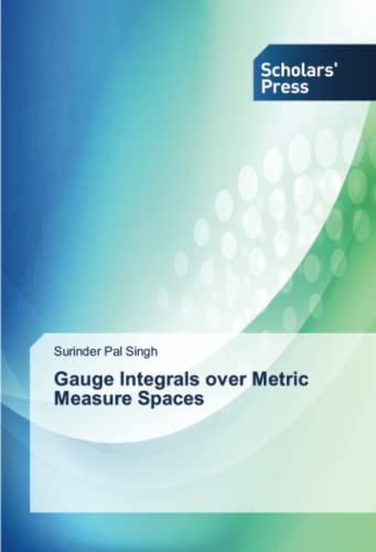 Gauge Integrals over Metric Measure Spaces