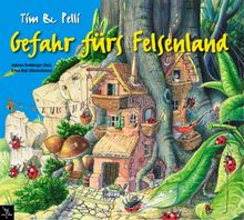 Tim & Pelli, Gefahr fürs Felsenland
