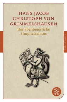 Der abenteuerliche Simplicissimus (Fischer Klassik) von Grimmelshausen, Hans Jakob Christoffel von | Buch | Zustand gut