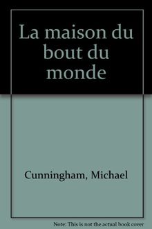 La maison du bout du monde