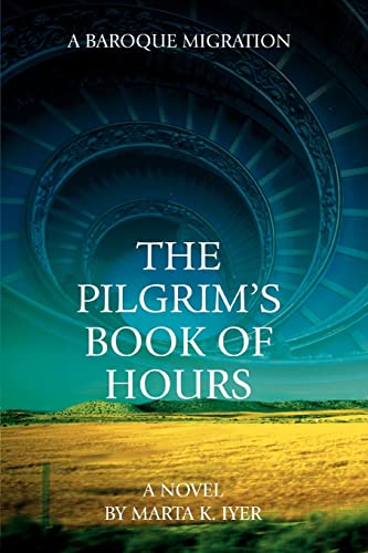 The Pilgrim's Book of Hours: A Baroque Migration