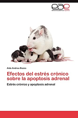 Efectos del estrés crónico sobre la apoptosis adrenal: Estrés crónico y apoptosis adrenal
