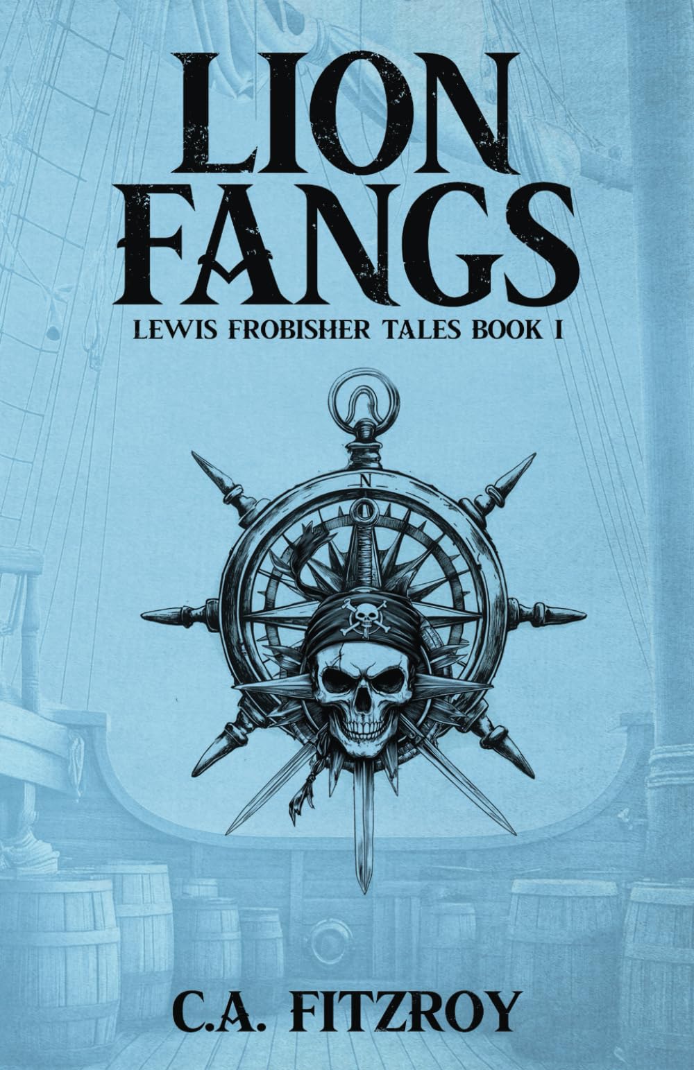 Lion Fangs: Lewis Frobisher Tales, Book I