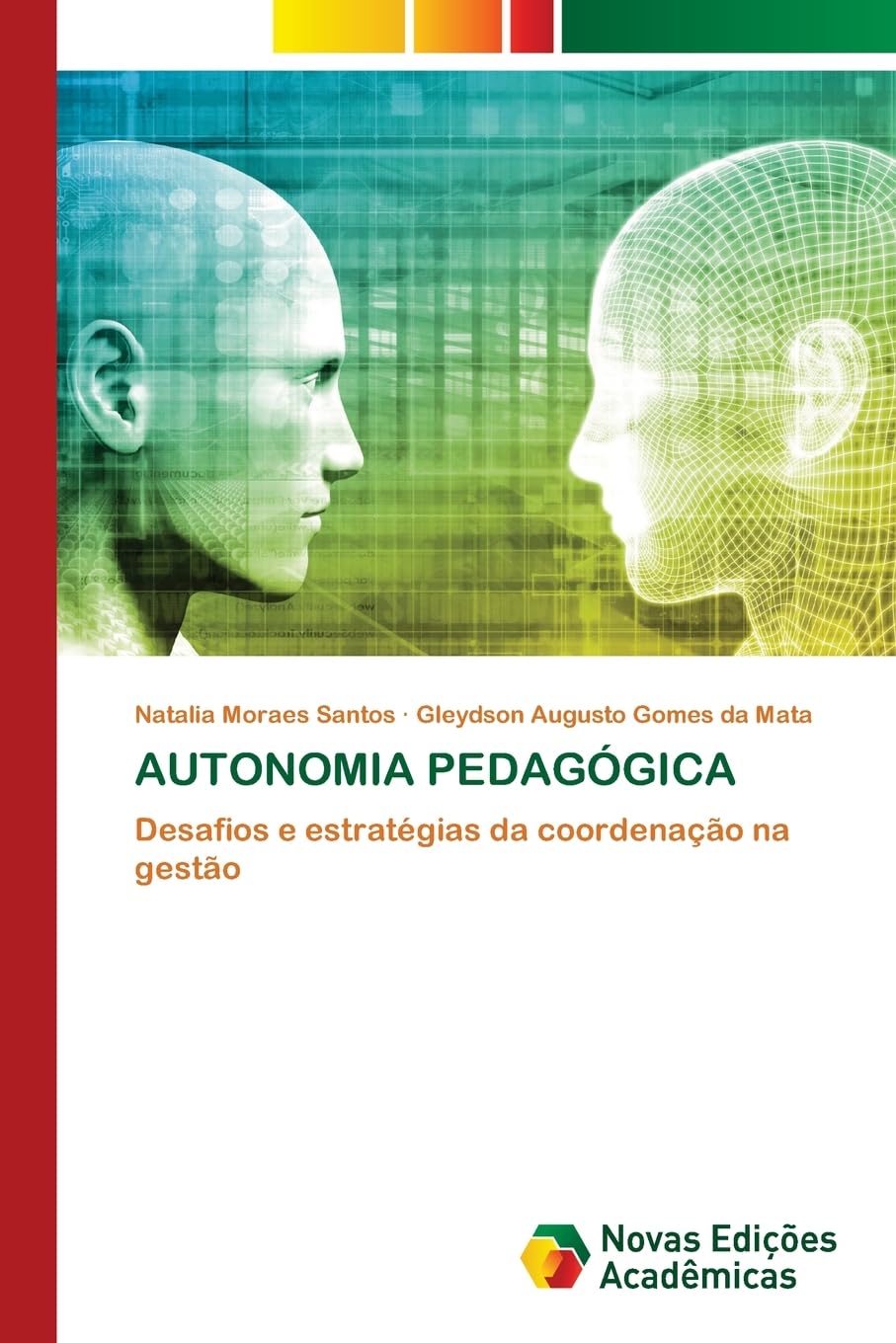 AUTONOMIA PEDAGÓGICA: Desafios e estratégias da coordenação na gestão