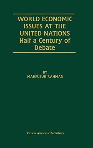 World Economic Issues at the United Nations: Half a Century of Debate