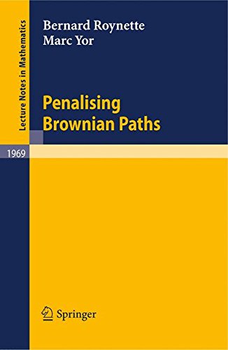 Penalising Brownian Paths (Lecture Notes in Mathematics)