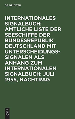 Juli 1955, Nachtrag (Internationales Signalbuch: Amtliche Liste der Seeschiffe der Bundesrepublik Deutschland mit Unterscheidungssignalen als Anhang zum Internationalen Signalbuch)