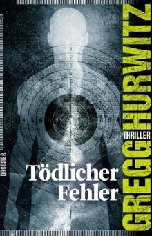 Tödlicher Fehler: Thriller