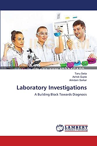 Laboratory Investigations: A Building Block Towards Diagnosis