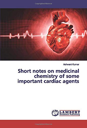 Short notes on medicinal chemistry of some important cardiac agents