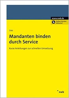 Mandanten binden durch Service: Kurze Anleitungen zur schnellen Umsetzung