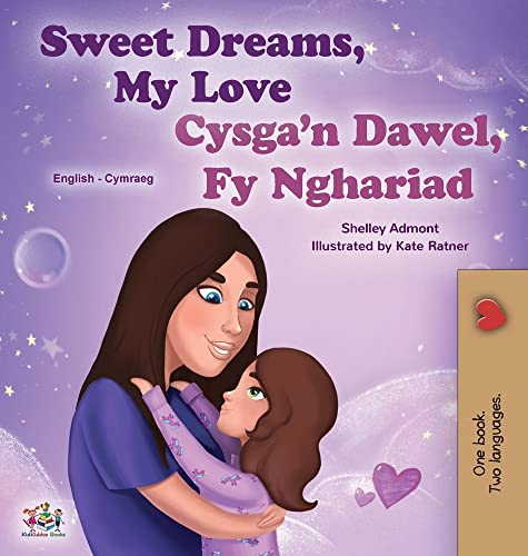 Sweet Dreams, My Love (English Welsh Bilingual Book for Kids) (English Welsh Bilingual Collection)