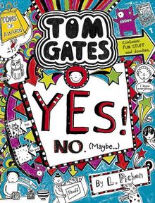 Tom Gates 08: Yes! No (Maybe...)