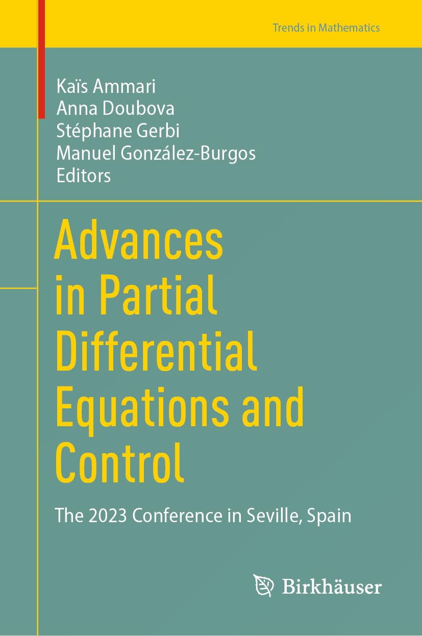 Advances in Partial Differential Equations and Control: The 2023 Conference in Seville, Spain (Trends in Mathematics)