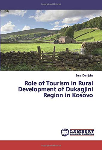 Role of Tourism in Rural Development of Dukagjini Region in Kosovo