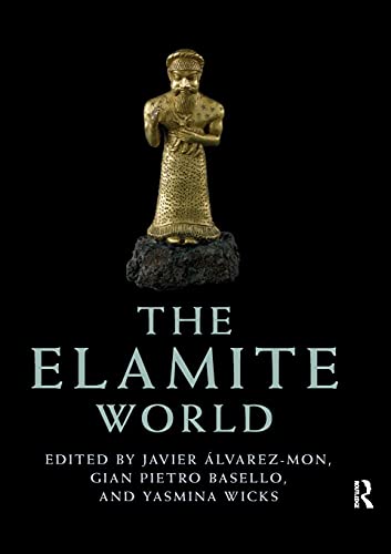 The Elamite World (Routledge Worlds)