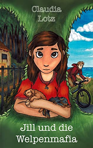 Jill und die Welpenmafia (Die Tierretterinnen, Band 1)