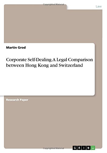 Corporate Self-Dealing. A Legal Comparison between Hong Kong and Switzerland