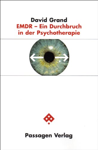 EMDR - Ein Durchbruch in der Psychotherapie - David Grand Kartoniert (TB)