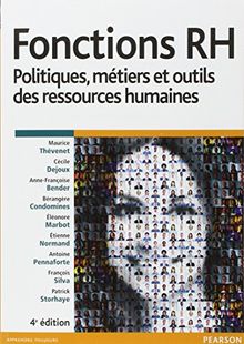 Fonctions RH : politiques, métiers et outils des ressources humaines