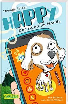 hAPPy - Der Hund im Handy: Ein Kinderbuch zum Thema Mediennutzung