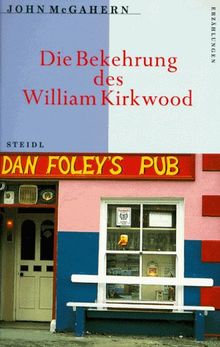 Die Bekehrung des William Kirkwood.