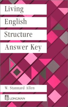 Living English Structure, Answer Key: Key to Exercises