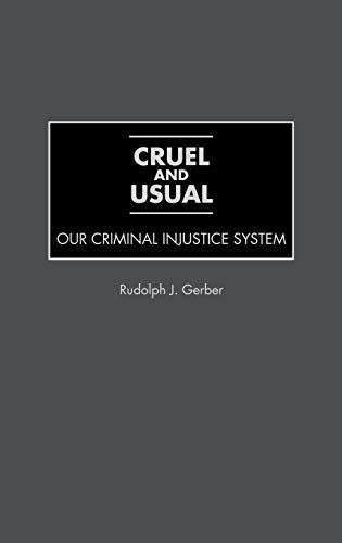 Cruel and Usual