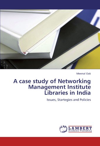 A case study of Networking Management Institute Libraries in India: Issues, Startegies and Policies