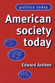 American Society Today (Politics Today)