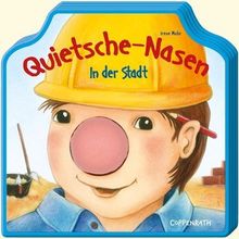 Quietsche-Nasen. In der Stadt