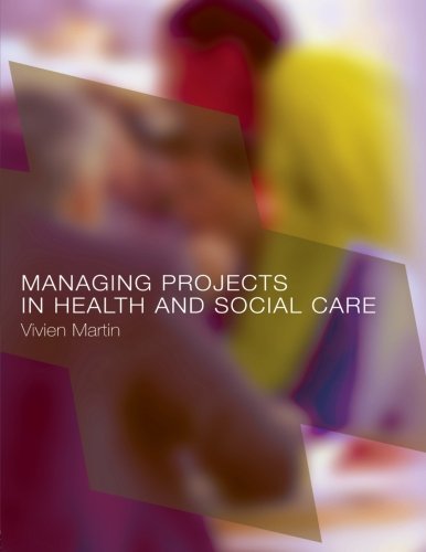 Managing Projects in Health and Social Care