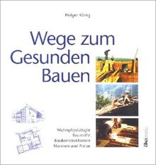 Wege zum gesunden Bauen