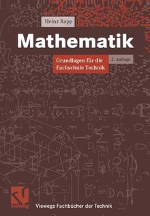 Mathematik: Grundlagen für die Fachschule Technik (Viewegs Fachbücher der Technik)