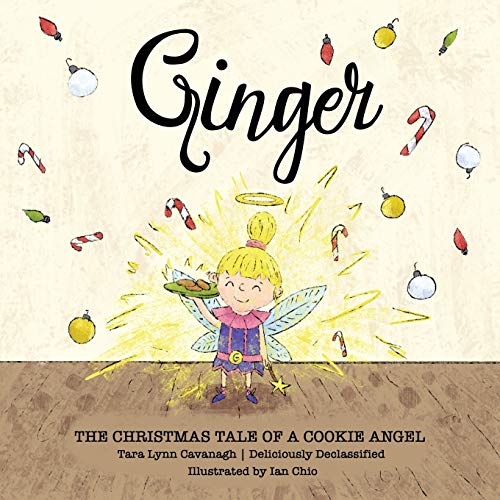 Ginger: The Christmas Tale of a Cookie Angel