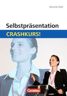 Selbstpräsentation: Crashkurs!