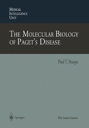 The Molecular Biology of Paget's Disease (Medical Intelligence Unit)