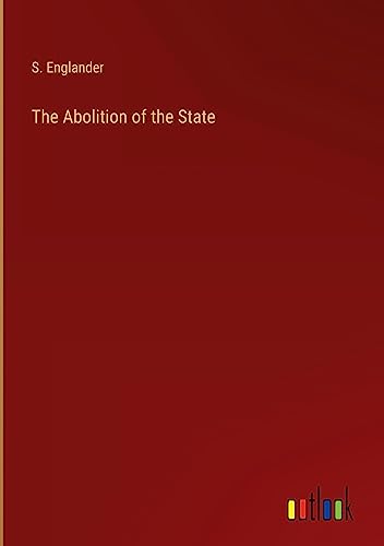 The Abolition of the State