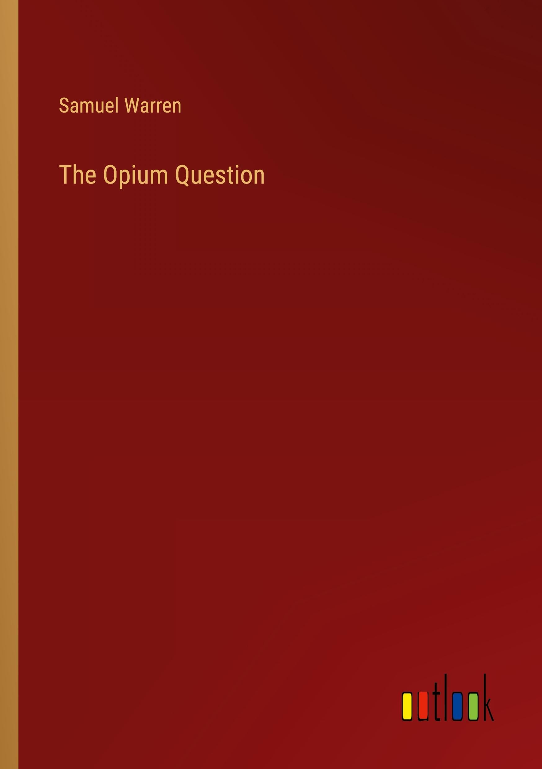 The Opium Question