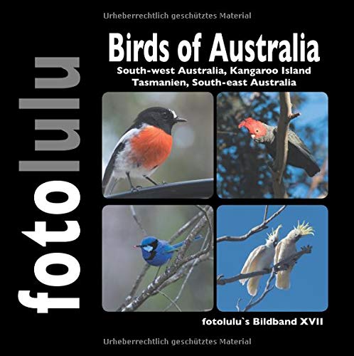 Birds of Australia: South-west Australia, Kangaroo Island Tasmanien, South-east Australia