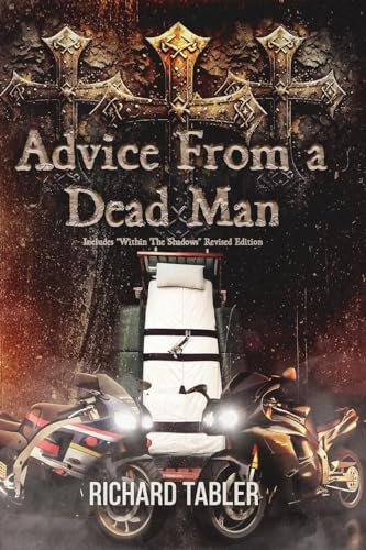Advice From a Dead Man