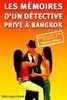 Les mémoires d'un détective privé à Bangkok (The French Edition Of Confessions Of A Bangkok Private Eye)