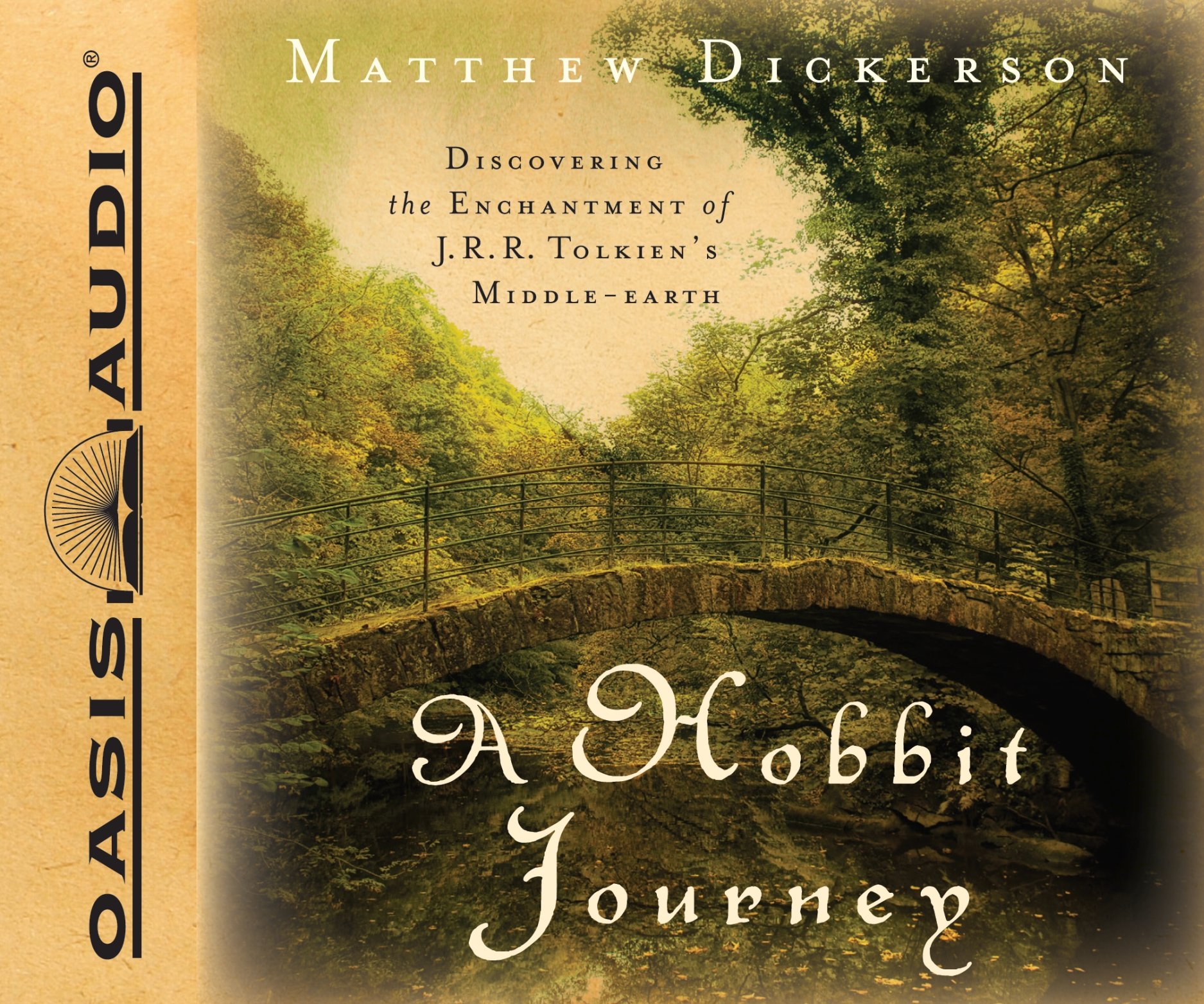 A Hobbit Journey: Discovering the Enchantment of J. R. R. Tolkien's Middle-Earth